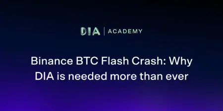 Binance BTC Flash Crash | Why DIA is needed more than ever