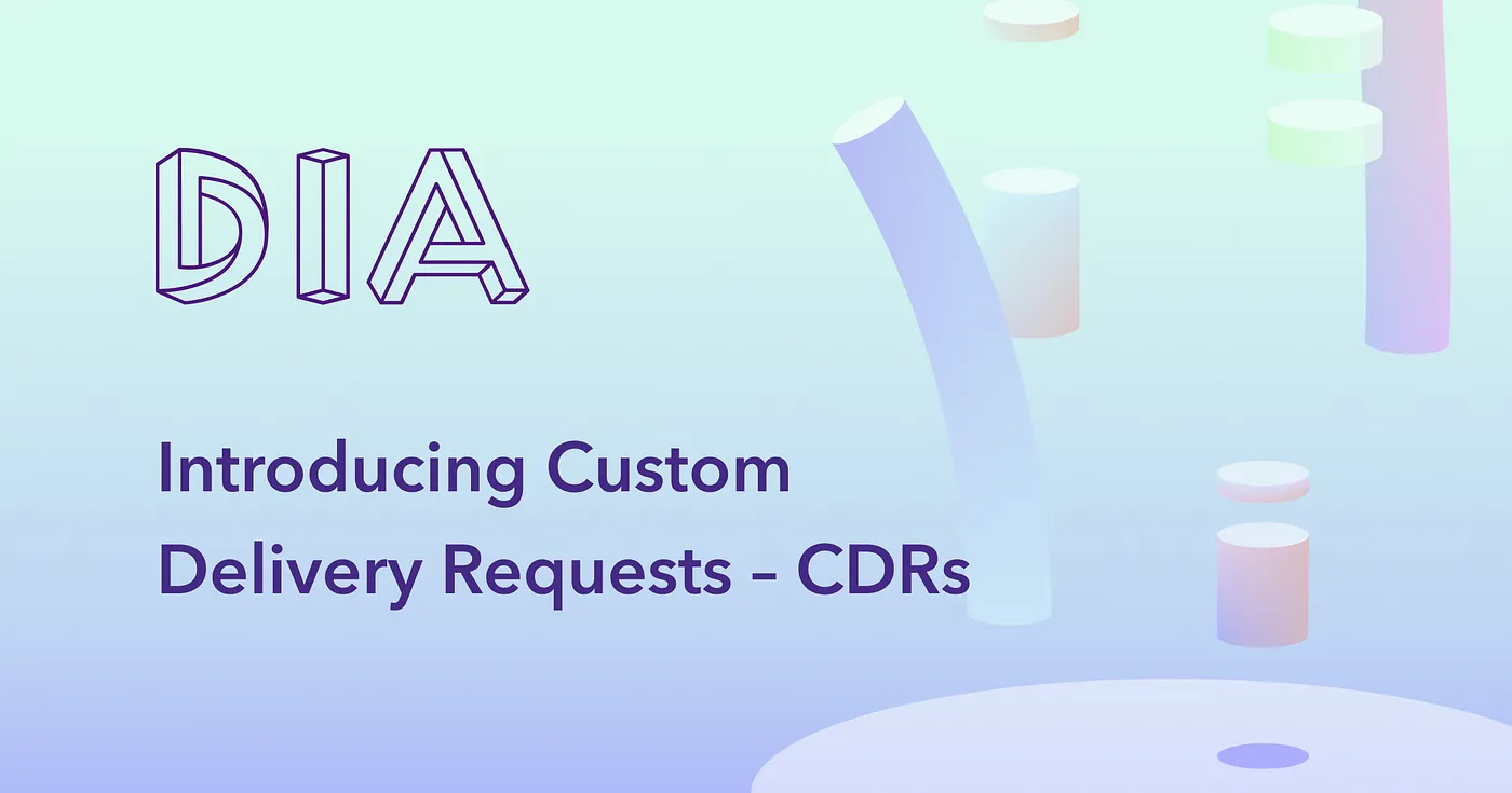 Introducing DIA CDRs — Custom Delivery Requests