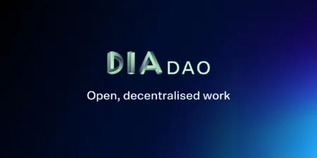 The DIA DAO: Co-creation and open, decentralised work