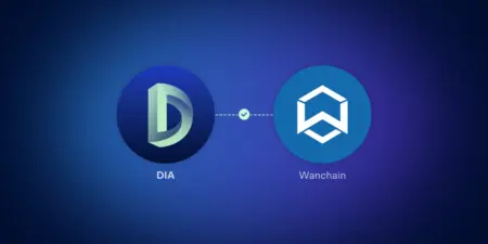 Hello Wanchain: DIA’s Oracles are Live on Wanchain Network