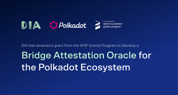 Introducing DIA’s Decentralized Bridge Balance Attestation Oracle for the Polkadot Ecosystem