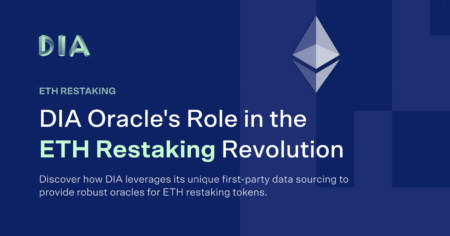 DIA Oracle&#8217;s Role in the ETH Restaking Revolution